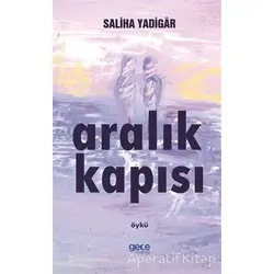 Aralık Kapısı - Saliha Yadigar - Gece Kitaplığı
