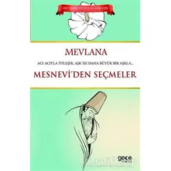 Mesnevi den Seçmeler - Mevlana Celaleddin Rumi - Gece Kitaplığı