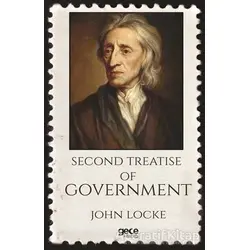 Second Treatise Of Government - John Locke - Gece Kitaplığı