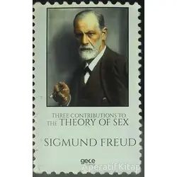 Three Contributions To The Theory of Sex - Sigmund Freud - Gece Kitaplığı