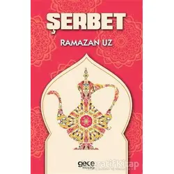 Şerbet - Ramazan Uz - Gece Kitaplığı