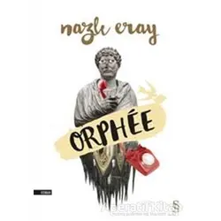 Orphee - Nazlı Eray - Everest Yayınları