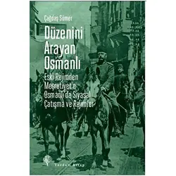 Düzenini Arayan Osmanlı - Çağdaş Sümer - Yordam Kitap