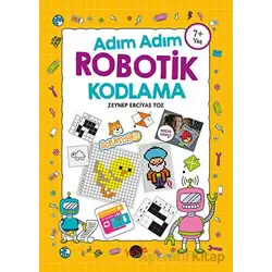 Adım Adım Robotik Kodlama 7+ Yaş - Zeynep Erciyas Toz - Kukla Yayınları