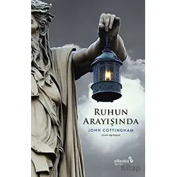 Ruhun Arayışında - John Cottingham - Albaraka Yayınları