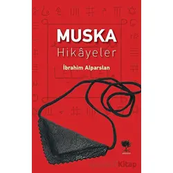 Muska - Hikayeler - İbrahim Alparslan - Alıç Yayınları