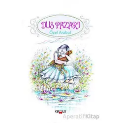 Düş Pazarı - Özel Arabul - Kerasus Yayınları