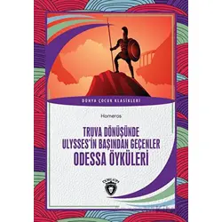 Truva Dönüşünde Ulyssesin Başından Geçenler Odessa Öyküleri - Homeros - Dorlion Yayınları