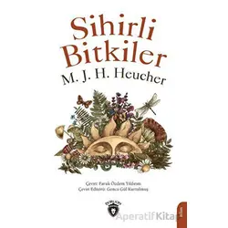 Sihirli Bitkiler - M. J. H. Heucher - Dorlion Yayınları