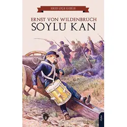 Soylu Kan - Ernst von Wildenbruch - Dorlion Yayınları