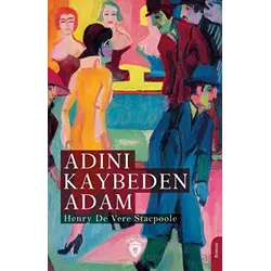 Adını Kaybeden Adam - Henry De Vere Stacpoole - Dorlion Yayınları