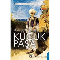 Küçük Paşa - Ebubekir Hazım Tepeyran - Dorlion Yayınları