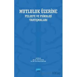 Mutluluk Üzerine - Kolektif - Nobel Akademik Yayıncılık