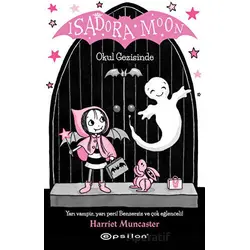 Isadora Moon Okul Gezisinde - Harriet Muncaster - Epsilon Yayınevi