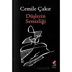 Düşlerin Sessizliği - Cemile Çakır - Klaros Yayınları