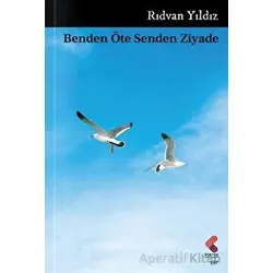 Benden Öte Senden Ziyade - Rıdvan Yıldız - Klaros Yayınları
