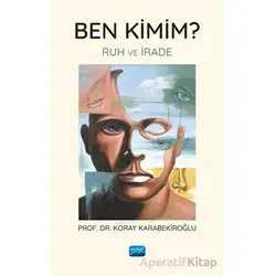 Ben Kimim? - Koray Karabekiroğlu - Nobel Akademik Yayıncılık