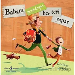 Babam Neredeyse Her Şeyi Yapar - Günther Jakobs - İş Bankası Kültür Yayınları