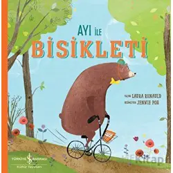 Ayı ile Bisikleti - Laura Renauld - İş Bankası Kültür Yayınları