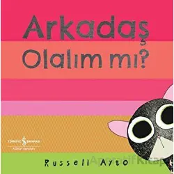 Arkadaş Olalım mı? - Russell Ayto - İş Bankası Kültür Yayınları
