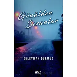 Gönülden Sızanlar - Süleyman Durmuş - Gece Kitaplığı