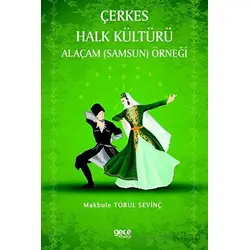 Çerkes Halk Kültürü - Makbule Torul Sevinç - Gece Kitaplığı