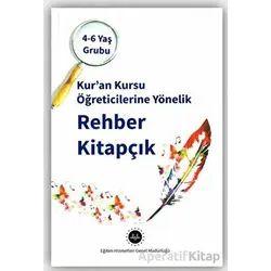 4-6 Yaş Kuran Kursu Öğreticilerine Yönelik Rehber Kitapçık - Kolektif - Diyanet İşleri Başkanlığı