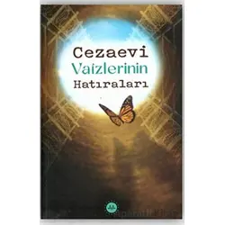 Cezaevi Vaizlerinin Hatıraları - Kolektif - Diyanet İşleri Başkanlığı
