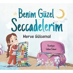 Benim Güzel Seccadelerim - Merve Gülcemal - Nesil Çocuk Yayınları
