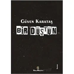 Bir Düştün - Güven Karataş - Kitap Müptelası Yayınları