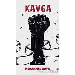 Kavga - Muhammed Kaya - Platanus Publishing