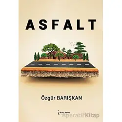 Asfalt - Özgür Barışkan - İkinci Adam Yayınları