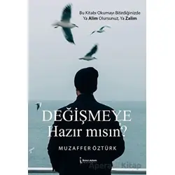 Değişmeye Hazır Mısın? - Muzaffer Öztürk - İkinci Adam Yayınları