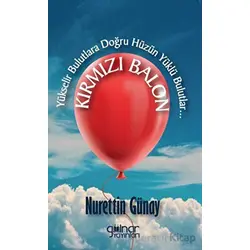 Kırmızı Balon - Nurettin Günay - Gülnar Yayınları