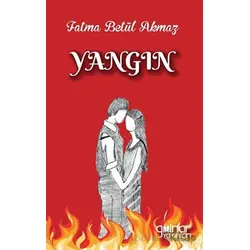 Yangın - Fatma Betül Akmaz - Gülnar Yayınları