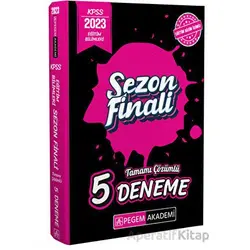 2023 KPSS Eğitim Bilimleri Sezon Finali Tamamı Çözümlü 5 Deneme
