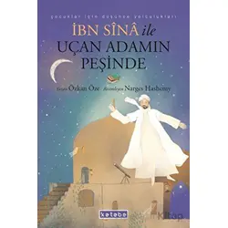 İbn Sina ile Uçan Adamın Peşinde - Özkan Öze - Ketebe Çocuk