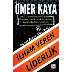 İlham Veren Liderlik - Ömer Kaya - Az Kitap