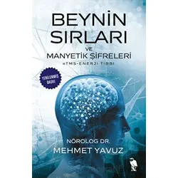 Beynin Sırları ve Manyetik Şifreleri RTMS - Enerji Tıbbı - Mehmet Yavuz - Nemesis Kitap