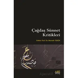 Çağdaş Sünnet Kritikleri - Mustafa Tekin - Eski Yeni Yayınları