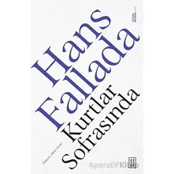 Kurtlar Sofrasında - Hans Fallada - Ketebe Yayınları