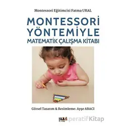 Montessori Yöntemiyle Matematik Çalışma - Fatma Ural - Tilki Kitap