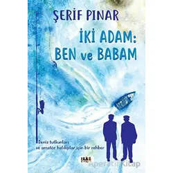 İki Adam : Ben ve Babam - Şerif Pınar - Tilki Kitap