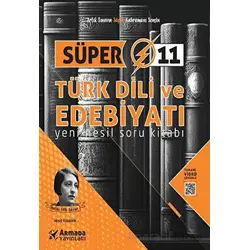 Süper 11 Türk Dili ve Edebiyatı Yeni Nesil Soru Kitabı - DENİZ ÖZDEMİR - Armada Yayınları