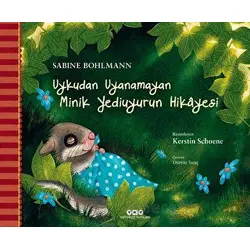 Uykudan Uyanamayan Minik Yediuyurun Hikayesi - Sabine Bohlmann - Yapı Kredi Yayınları