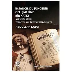 İnsancıl Düşüncenin Gelişmesine Bir Katkı - Abdullah Kaygı - Türkiye Felsefe Kurumu