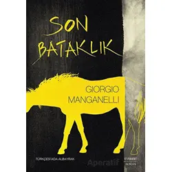 Son Bataklık - Giorgio Manganelli - Everest Yayınları