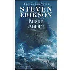 Buzun Anıları / Malazan Yitikler Kitabı 3 - Steven Erikson - İthaki Yayınları