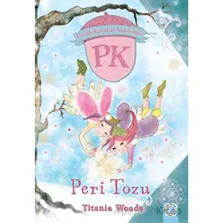 Parlak Kanatlar Akademisi - Peri Tozu - Titania Woods - Artemis Yayınları