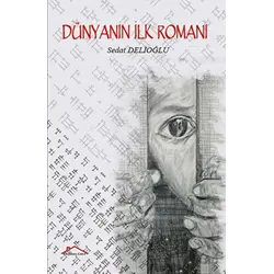 Dünyanın İlk Romanı - Sedat Delioğlu - Kırmızı Çatı Yayınları